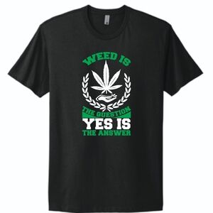 Graphic Tee - Weed Is The Question